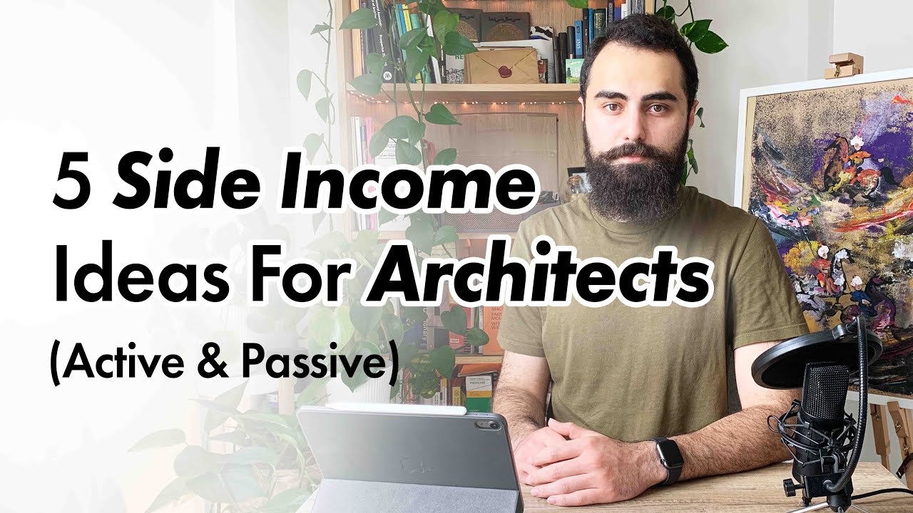 5 Side Income Ideas for Architects + Tips and Tricks