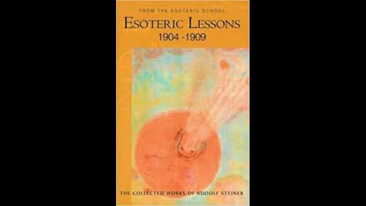 Esoteric Lessons (Vol 1 / Part 2) By Rudolf Steiner