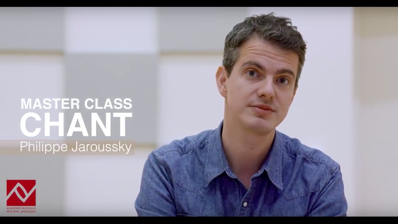 Philippe JAROUSSKY - Masterclass Chant Académie Musicale Philippe Jaroussky