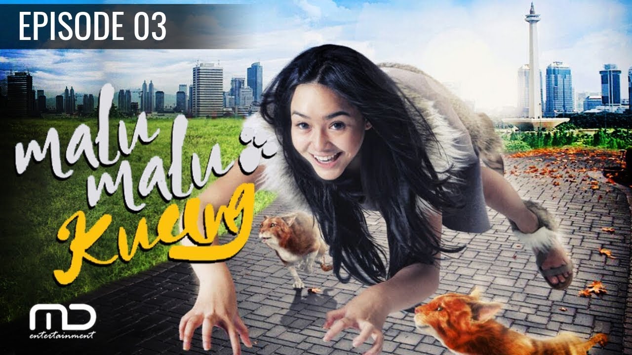 Malu Malu Kucing - Episode 03