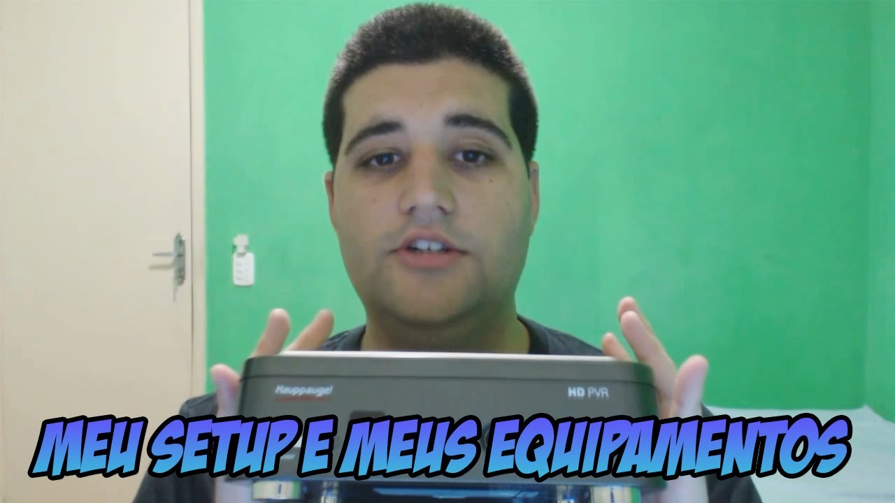 Meu setup e meus equipamentos