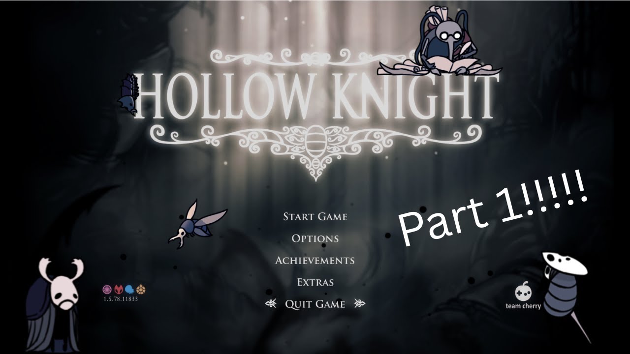 Hollow Knight!!!!!!! (Part 1)