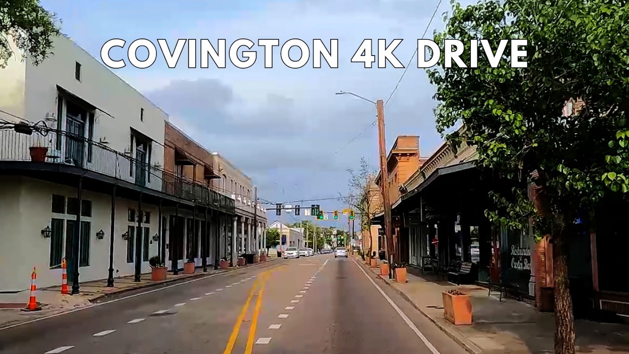 Covington Louisiana 4K Driving Tour | Explore Historic Downtown & Scenic Streets
