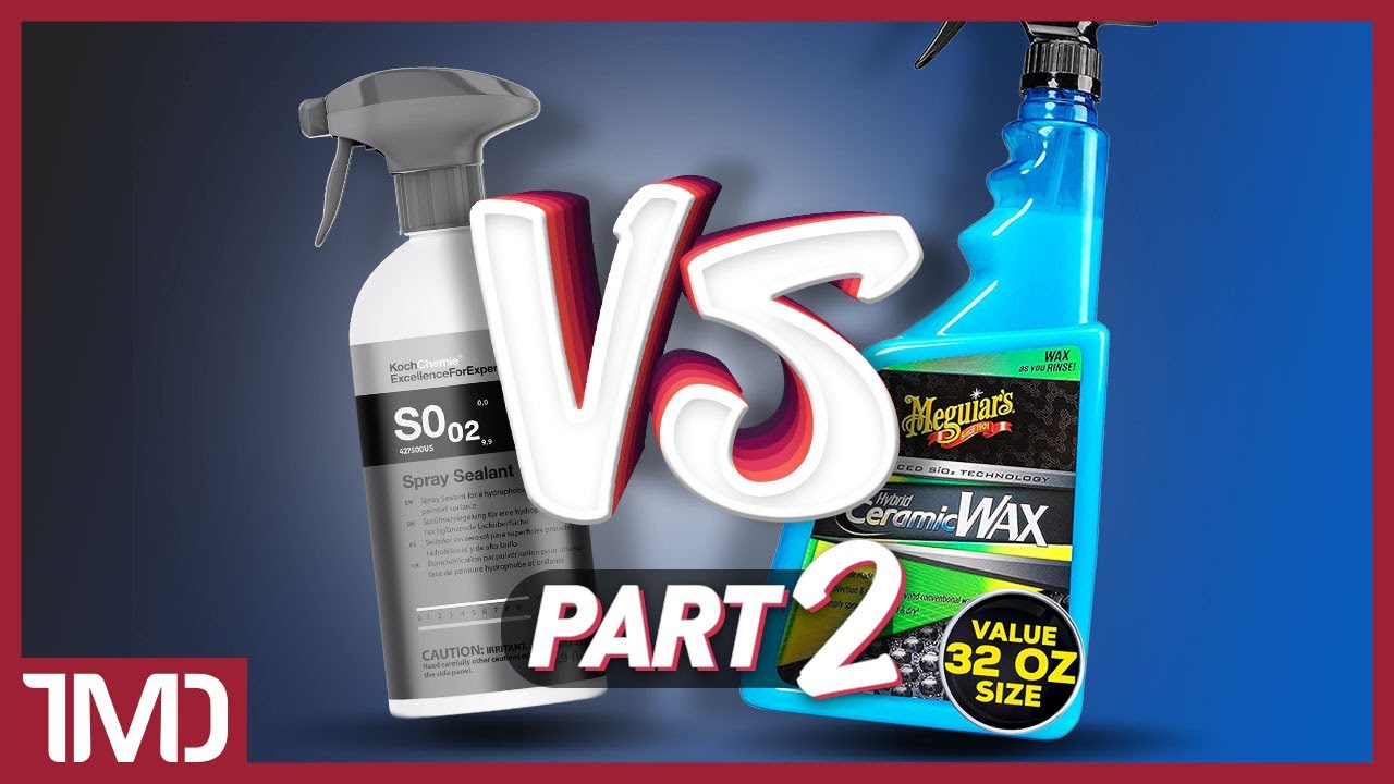 Koch Chemie SO.02 Spray Sealant VS Meguiar's Hybrid Ceramic Wax | PART 2 | Cheaper VS Expensive