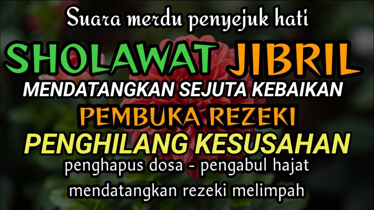 Sholawat Jibril Full Lirik | Sholawat Nabi Muhammad SAW Penyejuk Hati