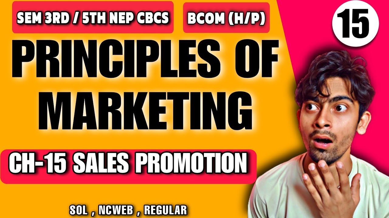Bcom(P/H) Unit 5 |CH-15 Sales Promotion |Principles of marketing|Sol Du SEM 3rd/5th NEP| Promotion