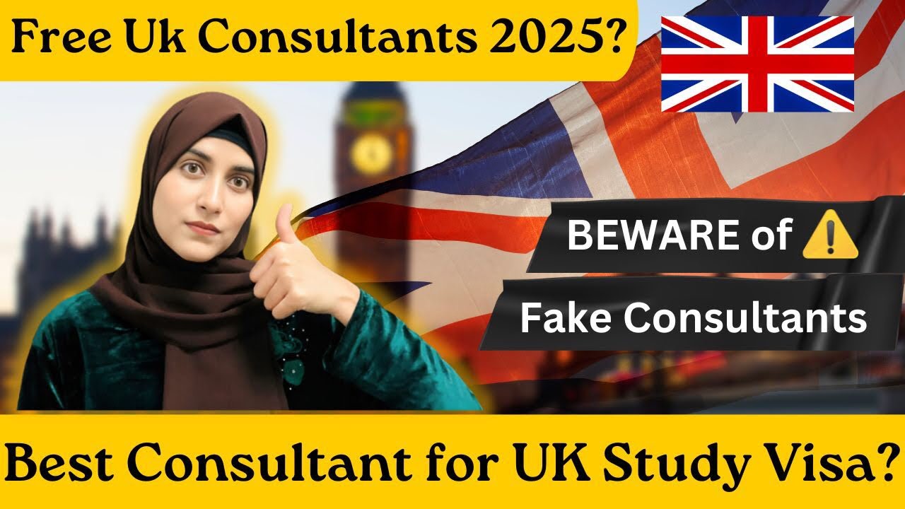 Best Consultant for UK Study Visa 2025 | How to Find Right Consultant?