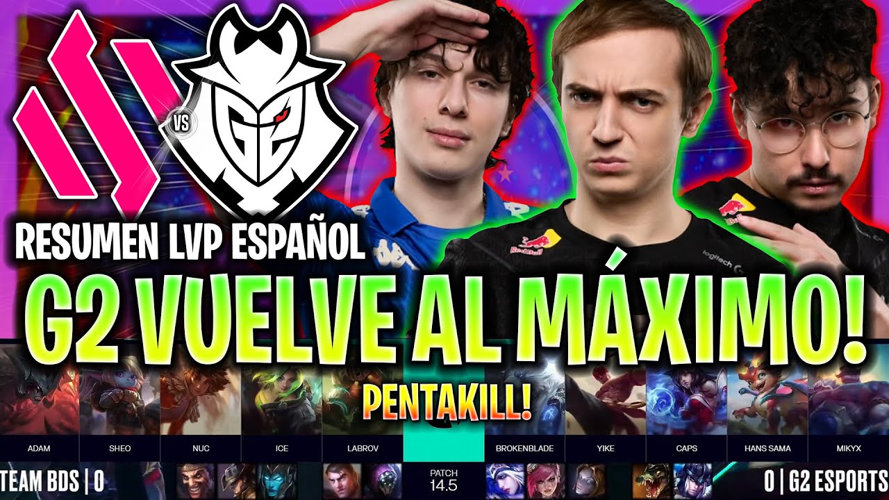 G2 VUELVE A LA LEC AL MÁXIMO NIVEL! *PENTAKILL* | BDS vs G2 RESUMEN LEC PRIMAVERA 2024 ESPAÑOL LVP