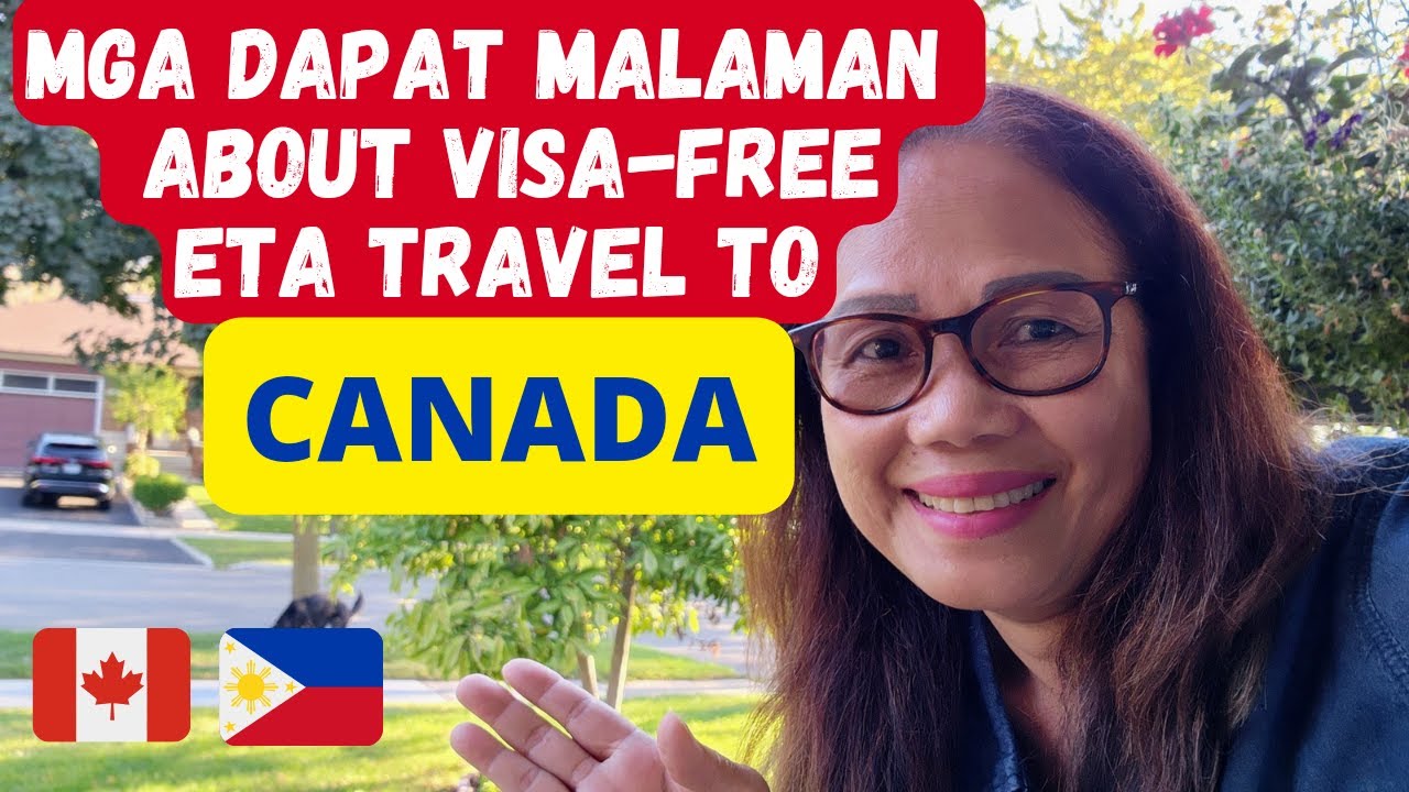 MGA DAPAT MONG MALAMAN TUNGKOL SA VISA-FREE  ETA  TRAVEL TO CANADA 