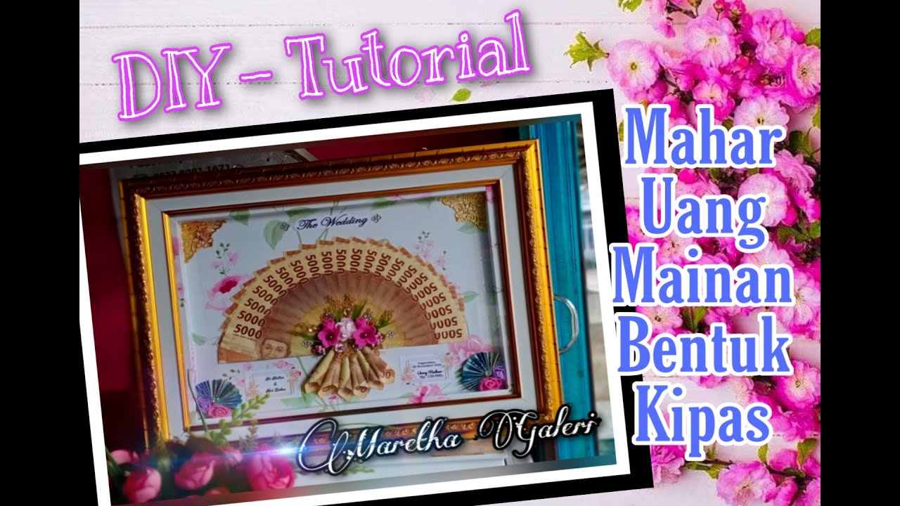 Tutorial Cara Menghias Mahar Uang Bentuk Kipas - DIY Fan-shaped dowry creation