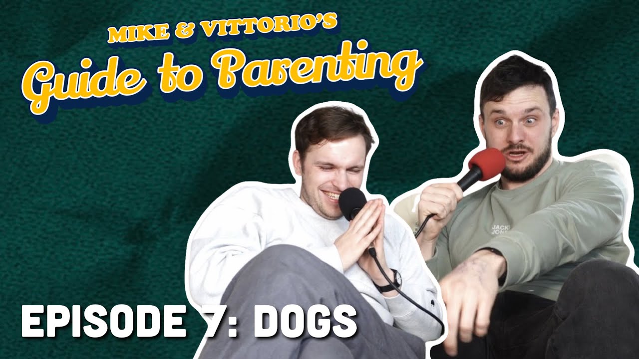 7. Dogs - Mike & Vittorio's Guide to Parenting
