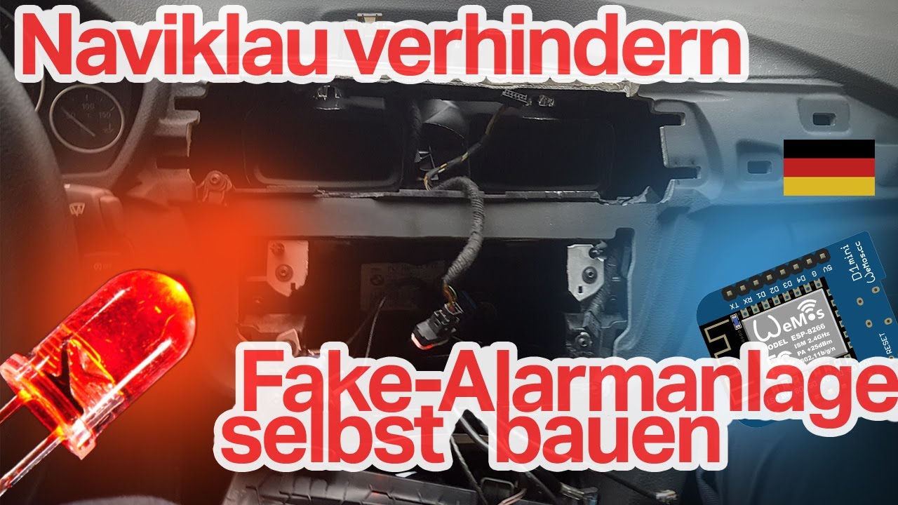 Fake Alarmanlage selber bauen! Naviklau und Autodiebstahl günstig verhindern!