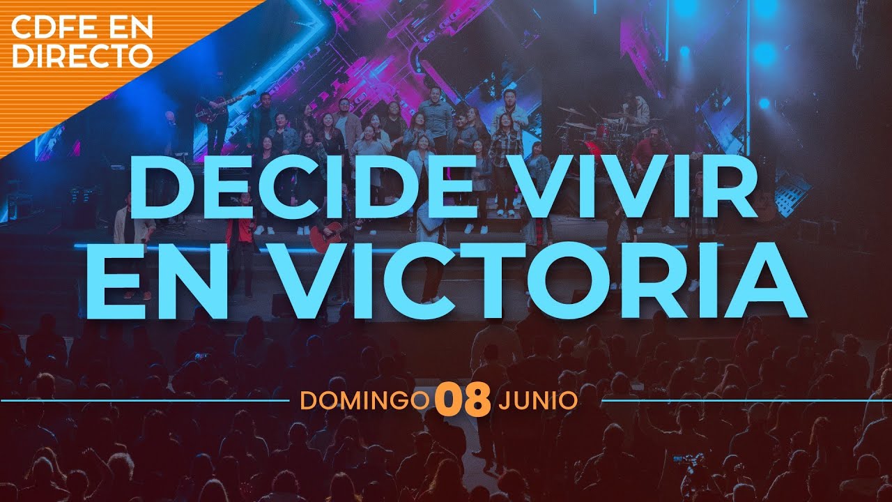 Decide vivir en victoria - Ps. David Ingman