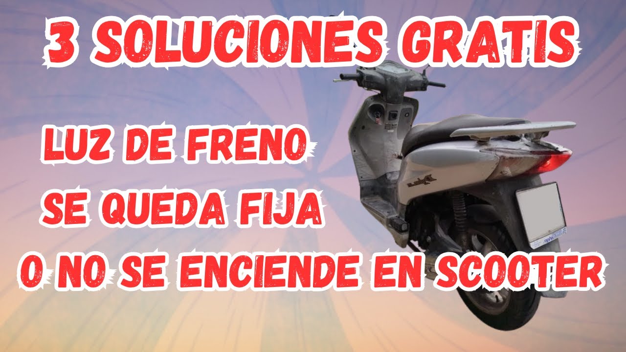 LUZ de FRENO NO VA o se queda FIJA en Scooter - 3 soluciones SIN COSTE (o casi)