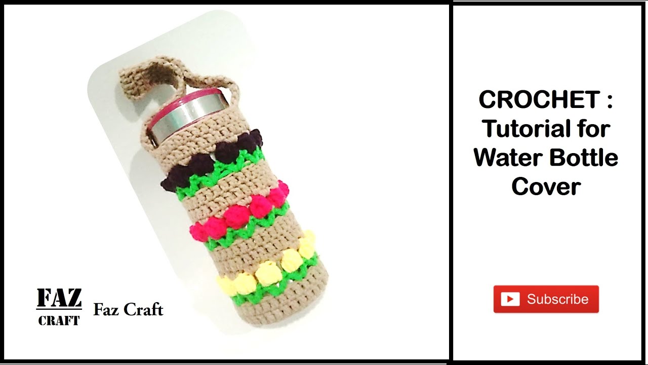 CROCHET : Tutorial for Water Bottle Cover with Tulip flower