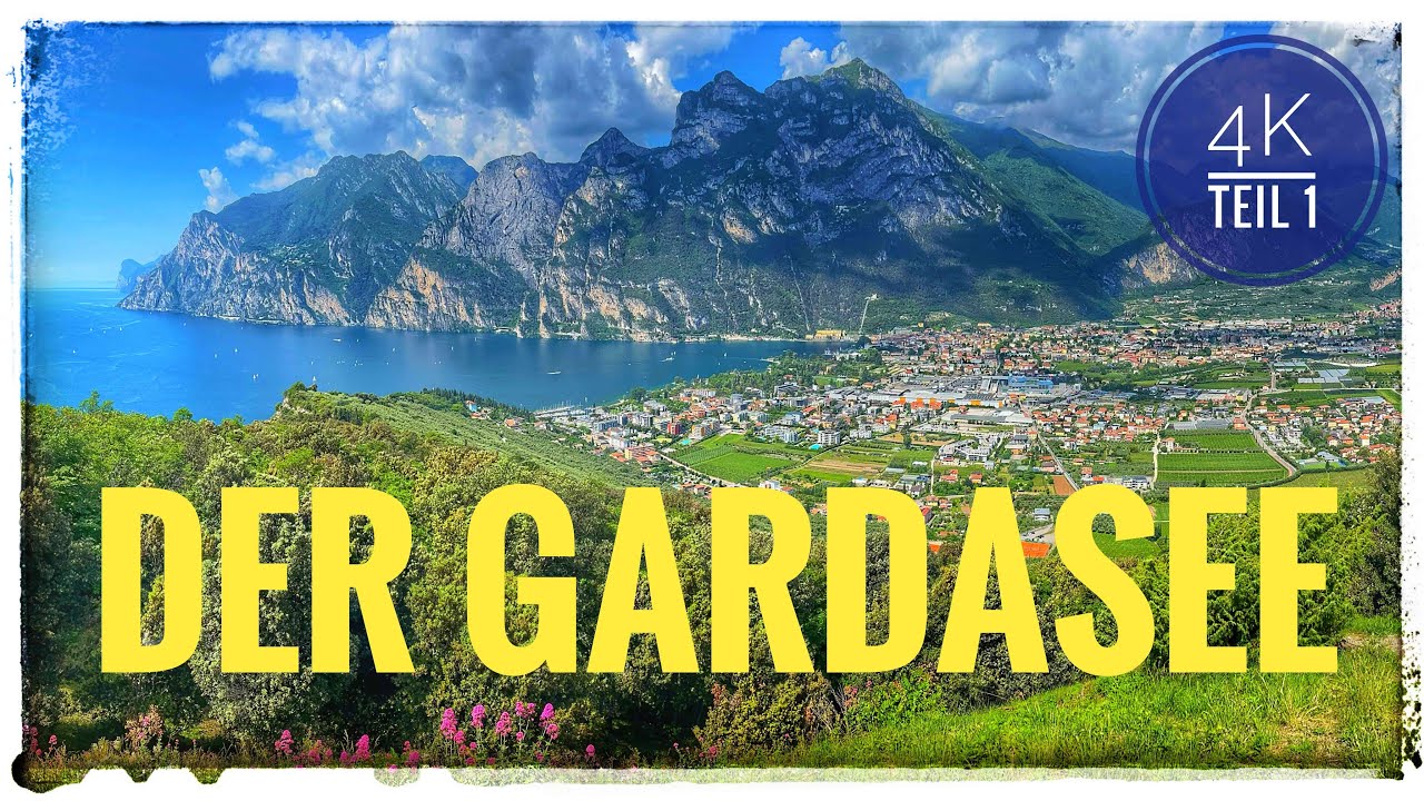 Gardasee  -  Romantische Städte und Tipps für Aktive  -  mit Drohne in 4K  -  Teil 1