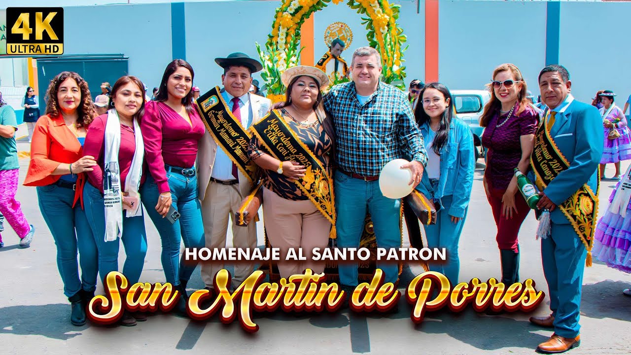 HOMENAJE AL SANTO PATRON SAN MARTIN DE PORRES 2025 - PARTE 2