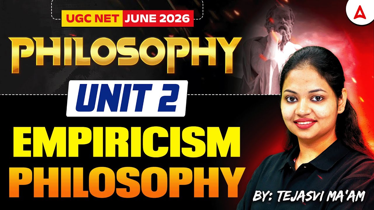 UGC NET Philosophy | UGC NET Philosophy Unit 2 Empiricism Philosophy | By Tejasvi Mam