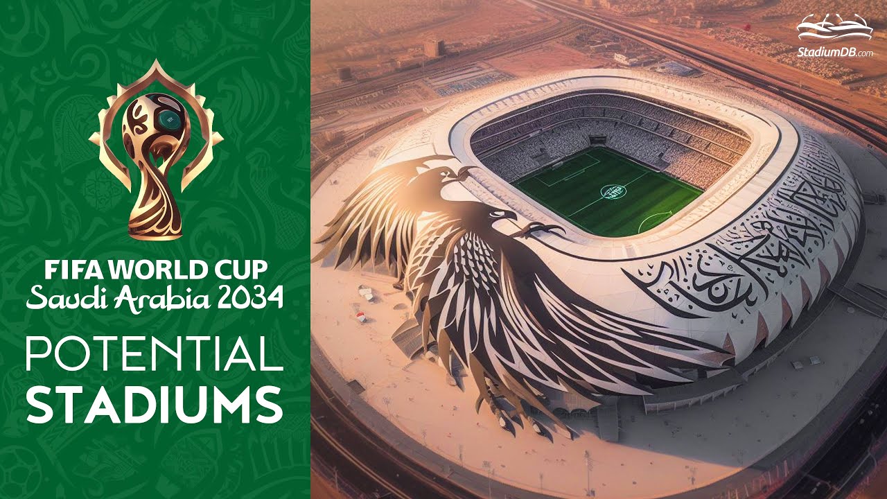 🇸🇦 Чемпионат мира по футболу FIFA 2034 в Саудовской Аравии: потенциальные стадионы