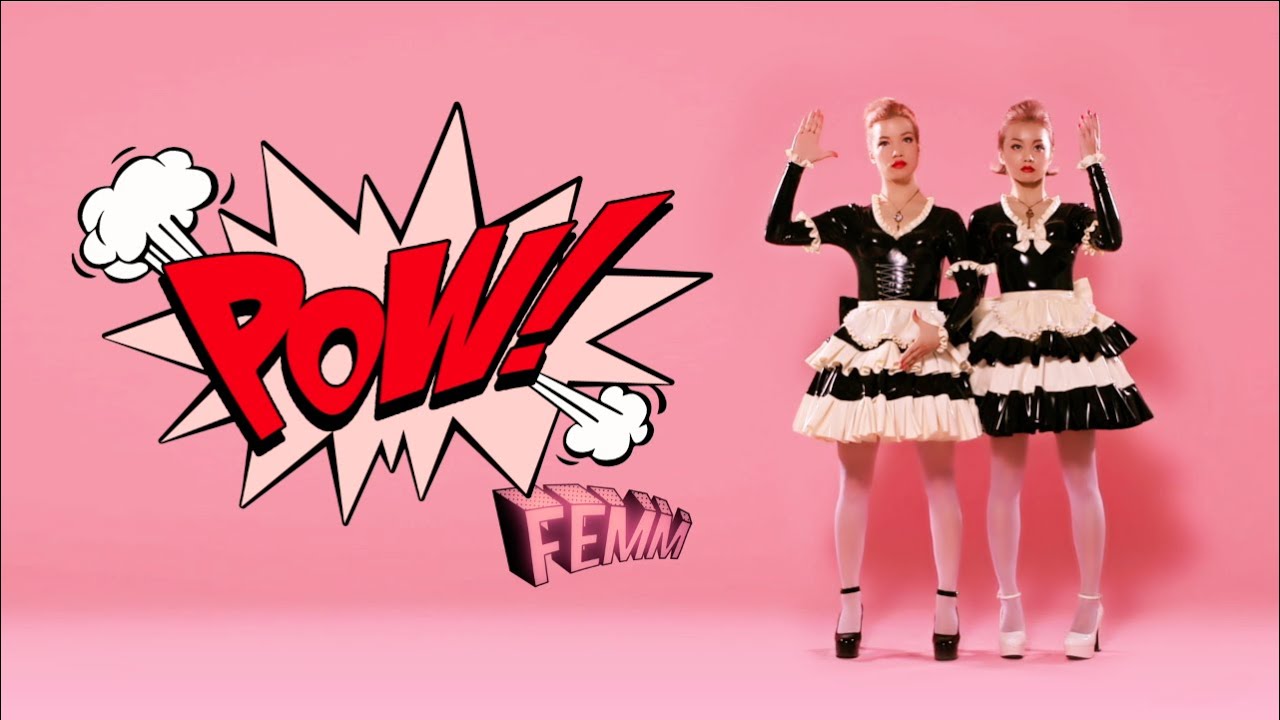FEMM - PoW! (Music Video)