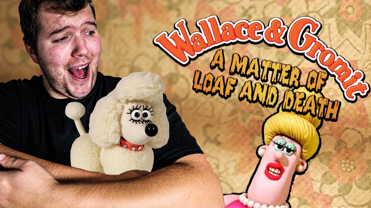 SVEN WATCHES... Wallace and Gromit: A Matter of Loaf and Death!