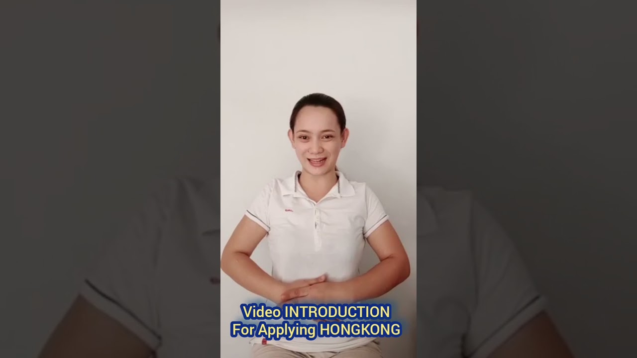 SELF VIDEO FOR APPLYING D.H IN HONGKONG @joyneri.jobhiring