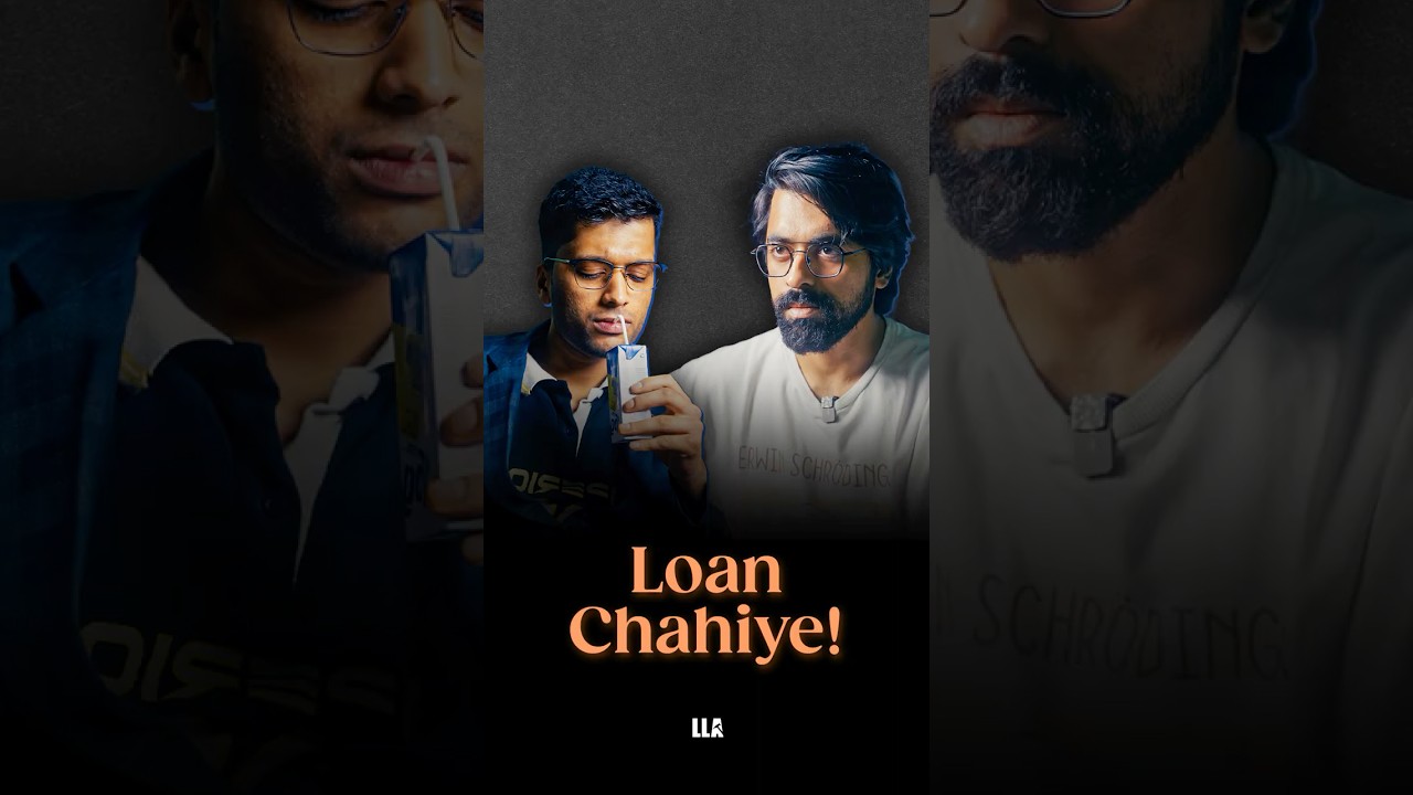 Loan Chahiye! | #LLAShorts 1241