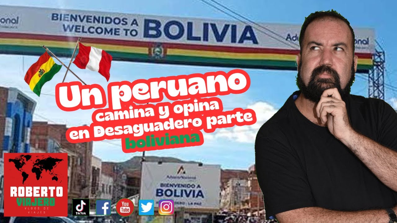 Un peruano camina y opina en Desaguadero parte boliviana. Roberto Viajero