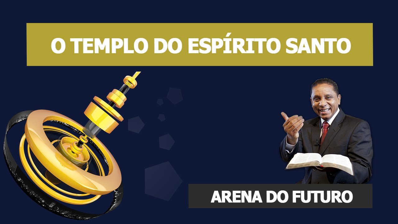 Arena do Futuro - O Templo do Espírito Santo
