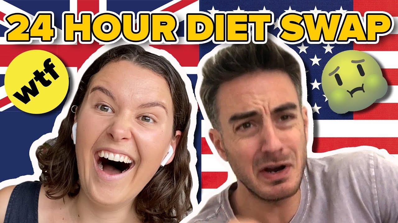 An Aussie & An American Swap Diets For 24 Hours