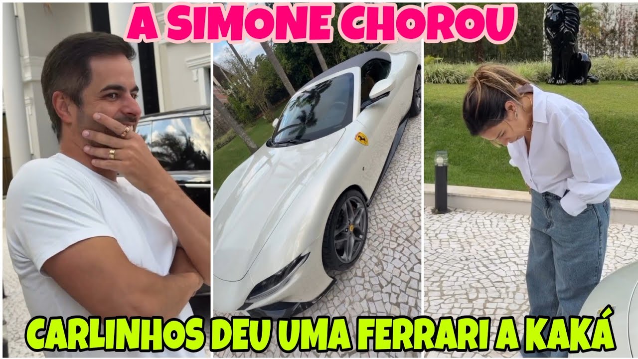 ✅ CARLINHOS MAIA PRESENTEIA KAKÁ DINIZ COM UMA FERRARI 