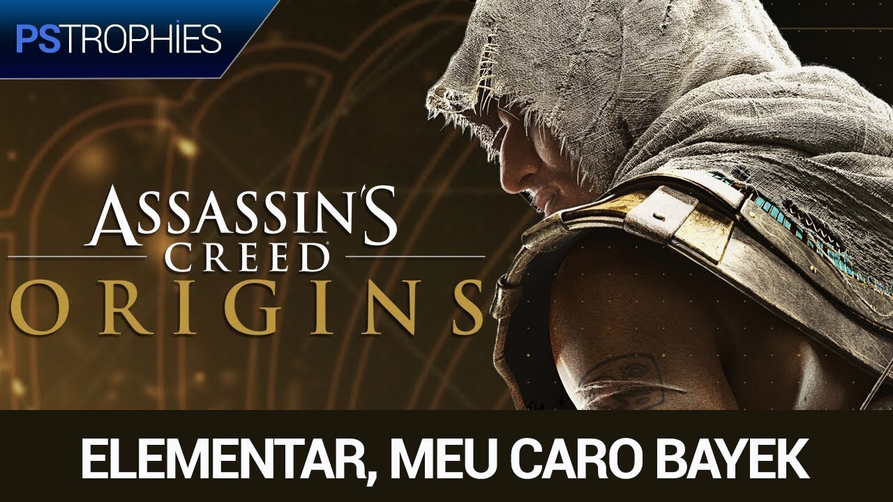 Assassin's Creed Origins - Elementar, Meu Caro Bayek - Guia de Troféu 🏆 / Conquista