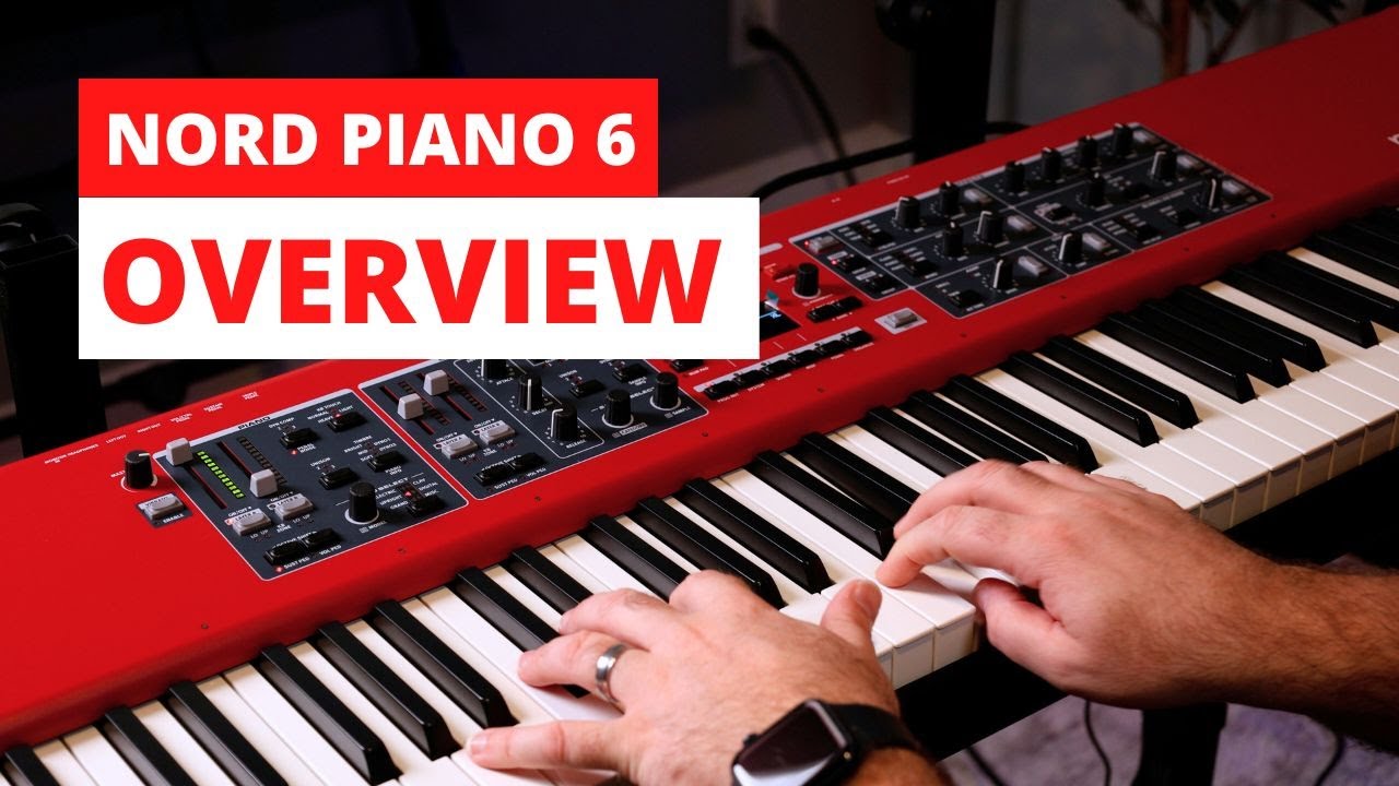 Nord Piano 6 - First Look & Overview