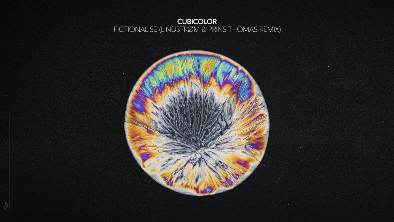 Cubicolor - Fictionalise (Lindstrøm & Prins Thomas Remix)