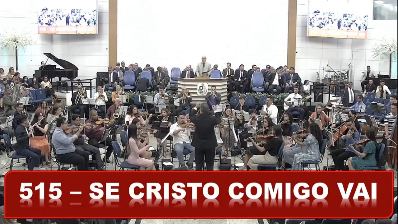 Harpa Cristã - Hino 515 (Se Cristo Comigo Vai) - Orquestra AD Lapa