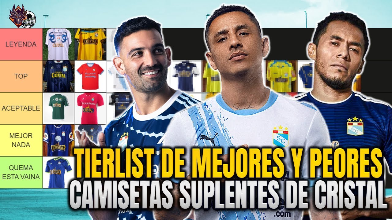 Mi TIERLIST de CAMISETAS SUPLENTES de Sporting Cristal (2000-2025)