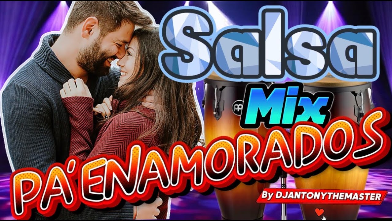 SALSA MIX PA'ENAMORADOS BY DJANTONYTHEMASTER