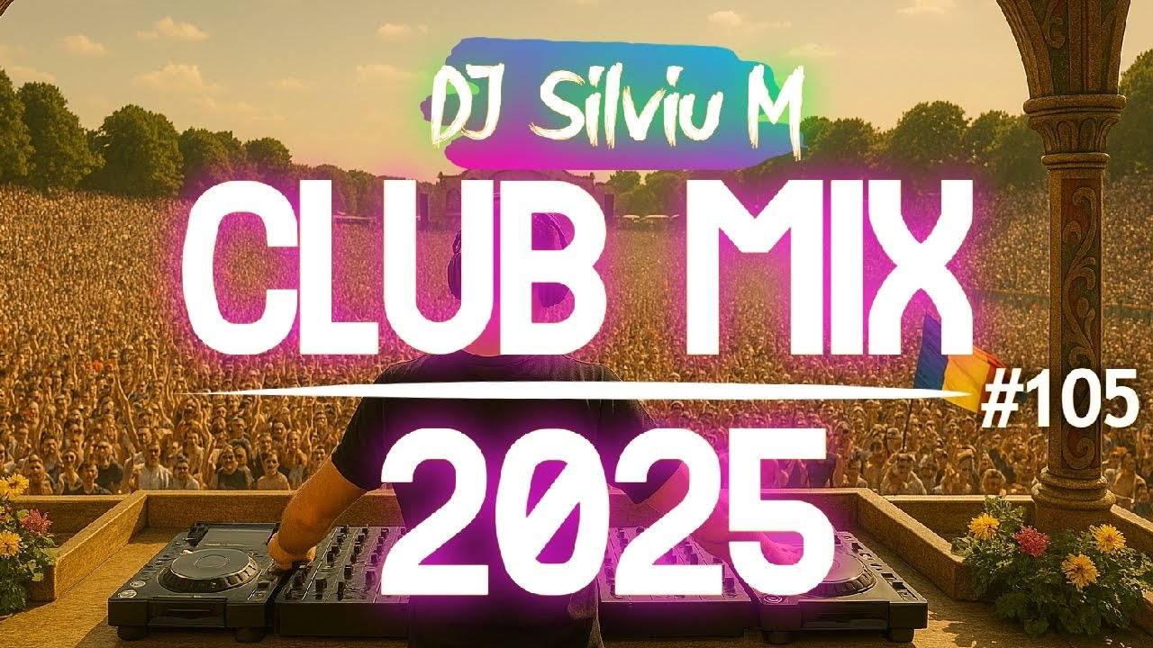 Music Mix 2025 #105 Party Club Dance 2025 | Best Remixes Of Popular Songs 2025 MEGAMIX (DJ Silviu M)