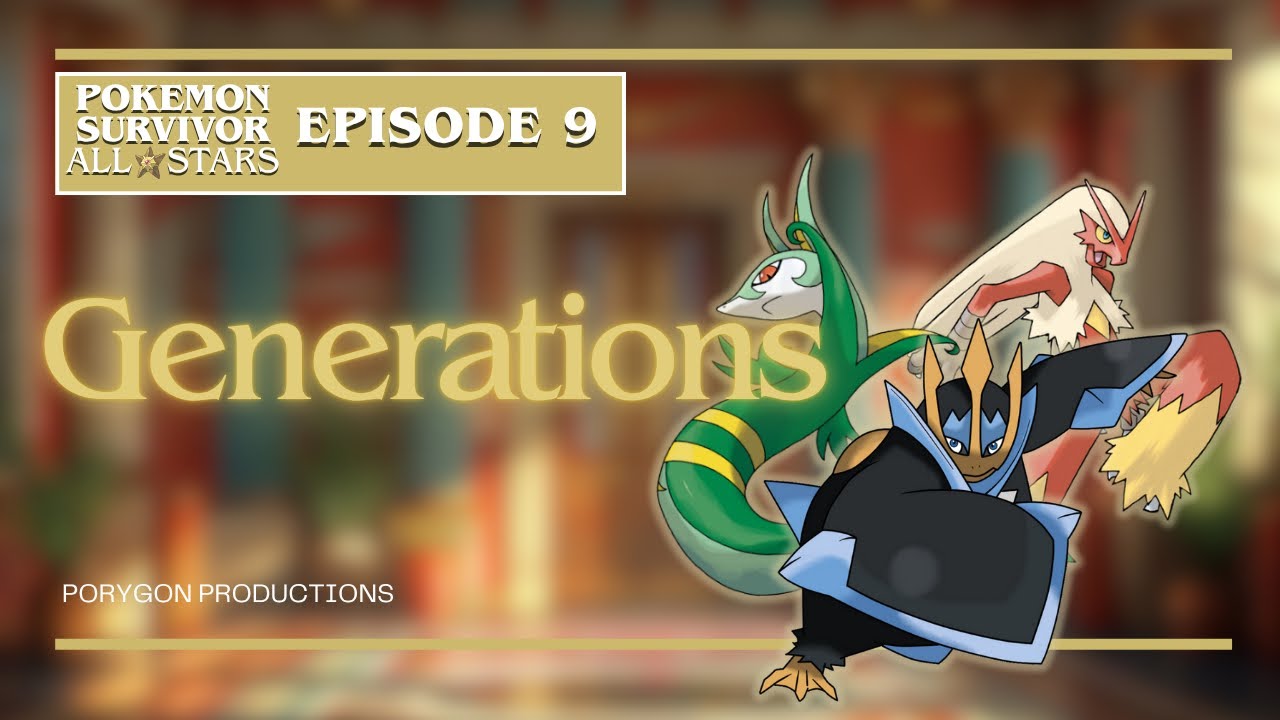 Pokémon Survivor All Stars Week 9: Generations Ft. Frankyirony