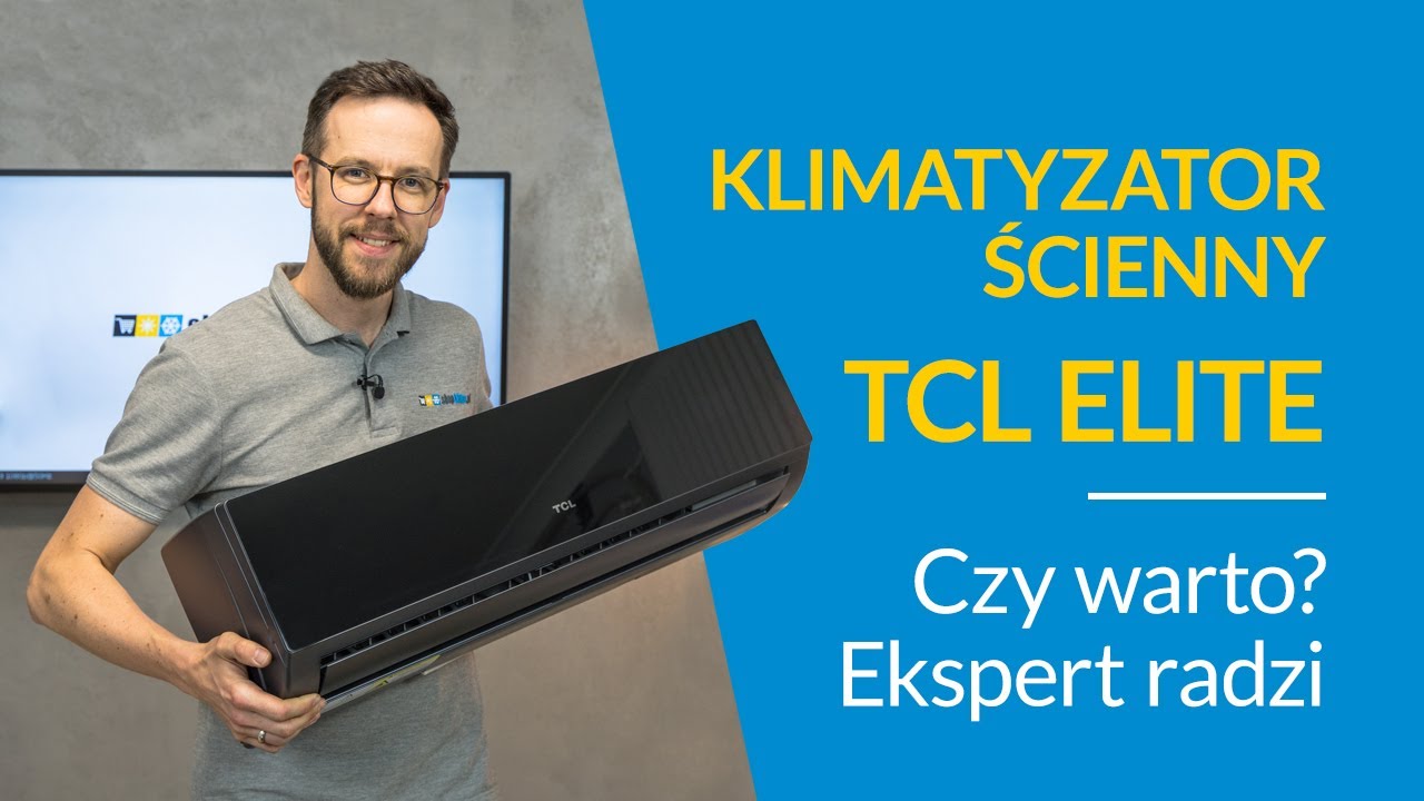 ❄️🔥 KLIMATYZATOR ścienny TCL Elite ❓ Czy warto? [EKSPERT RADZI]