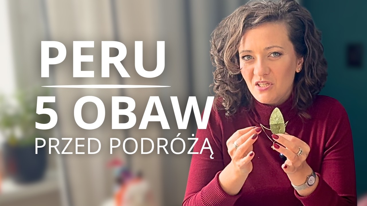 5 OBAW PRZED WYJAZDEM DO PERU