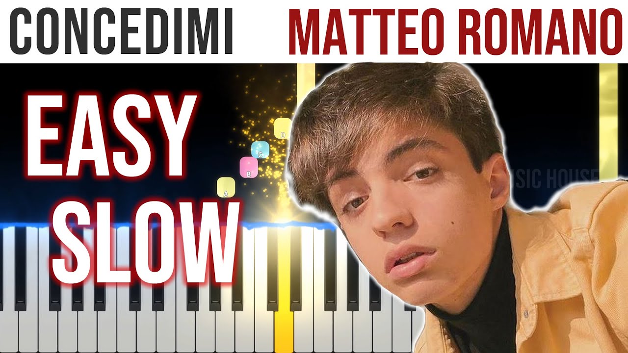 Concedimi - Matteo Romano - EASY SLOW Piano Tutorial 🎹 - video 4K🤙