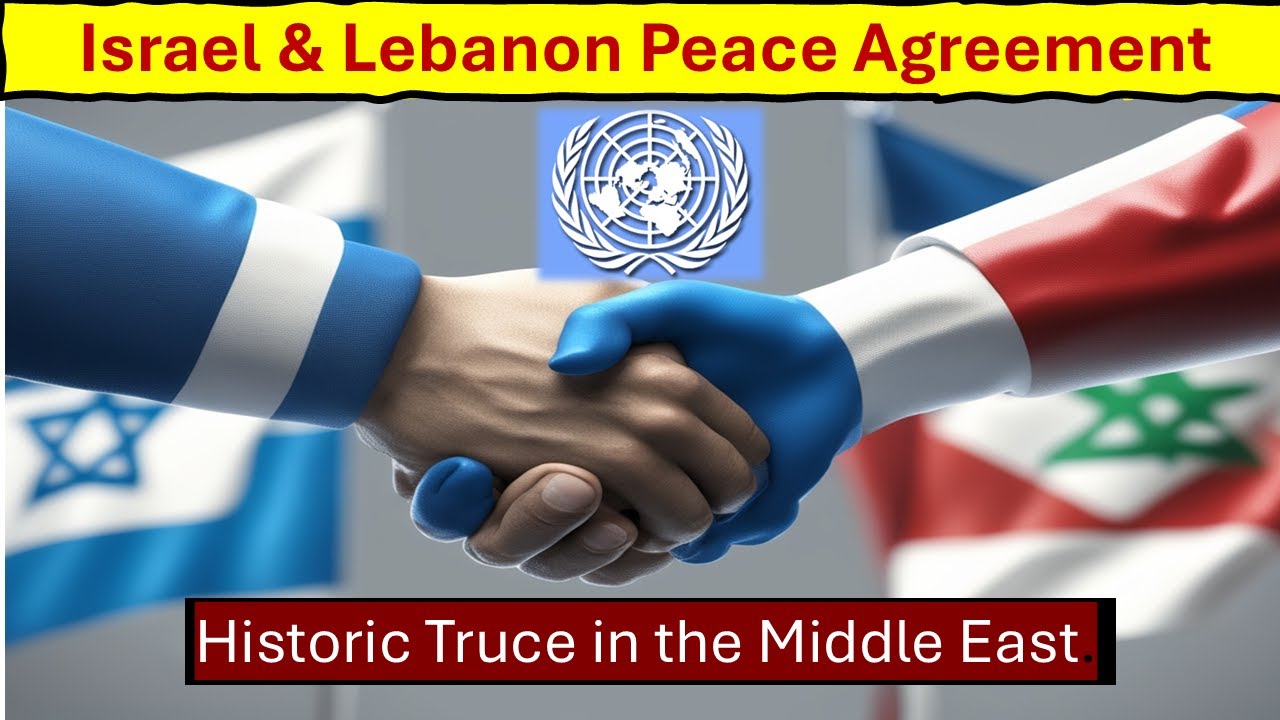 Historic Peace Agreement Reached Between Israel and Lebanon | Middle East Diplomacy Update