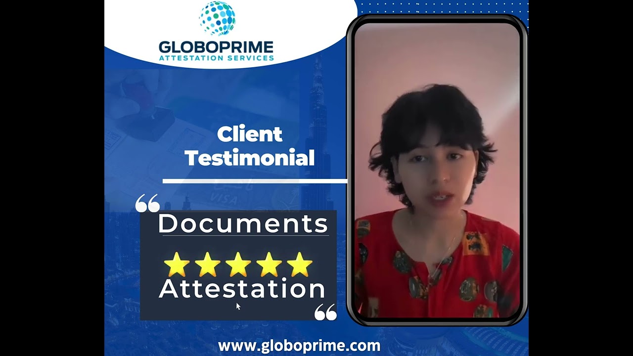 ⭐ Client Review &ndash; Degree Attestation Services in UAE GloboPrime | Fast, Reliable Hassle-Free Service