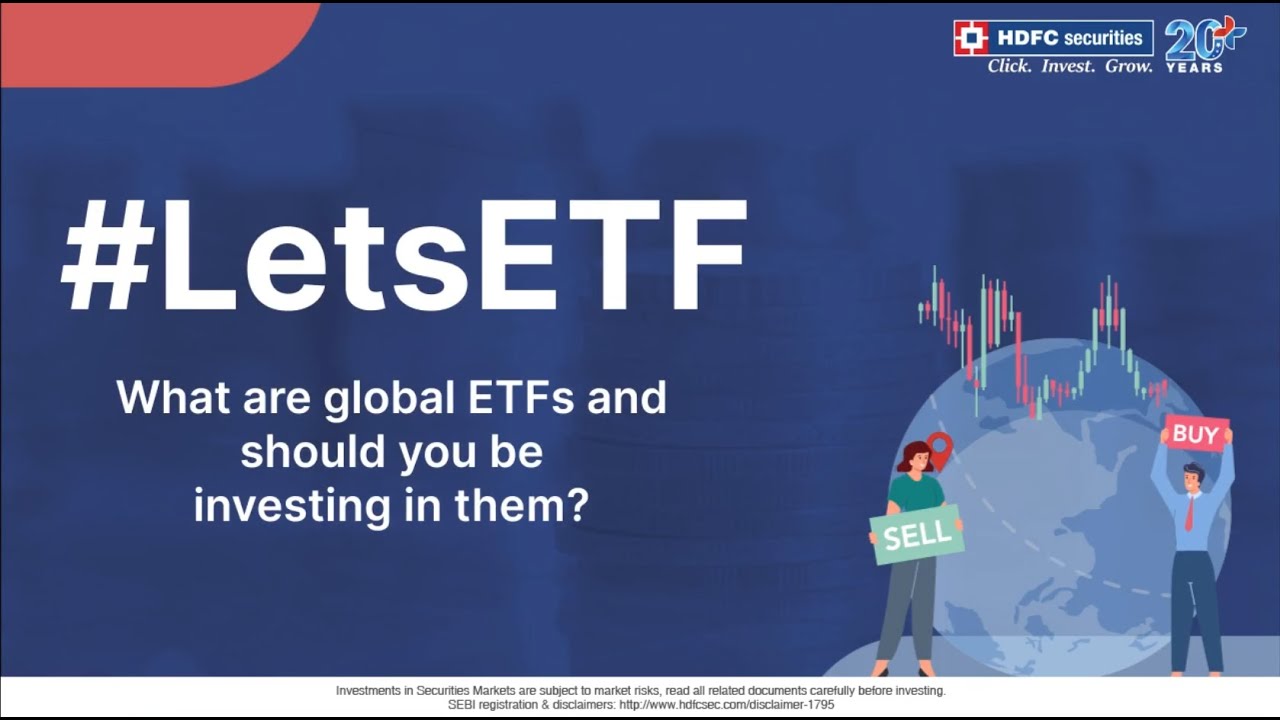 Learn All About INVESTING in GLOBAL ETFs | What Are Global ETFs HDFC Securities #LetsETF