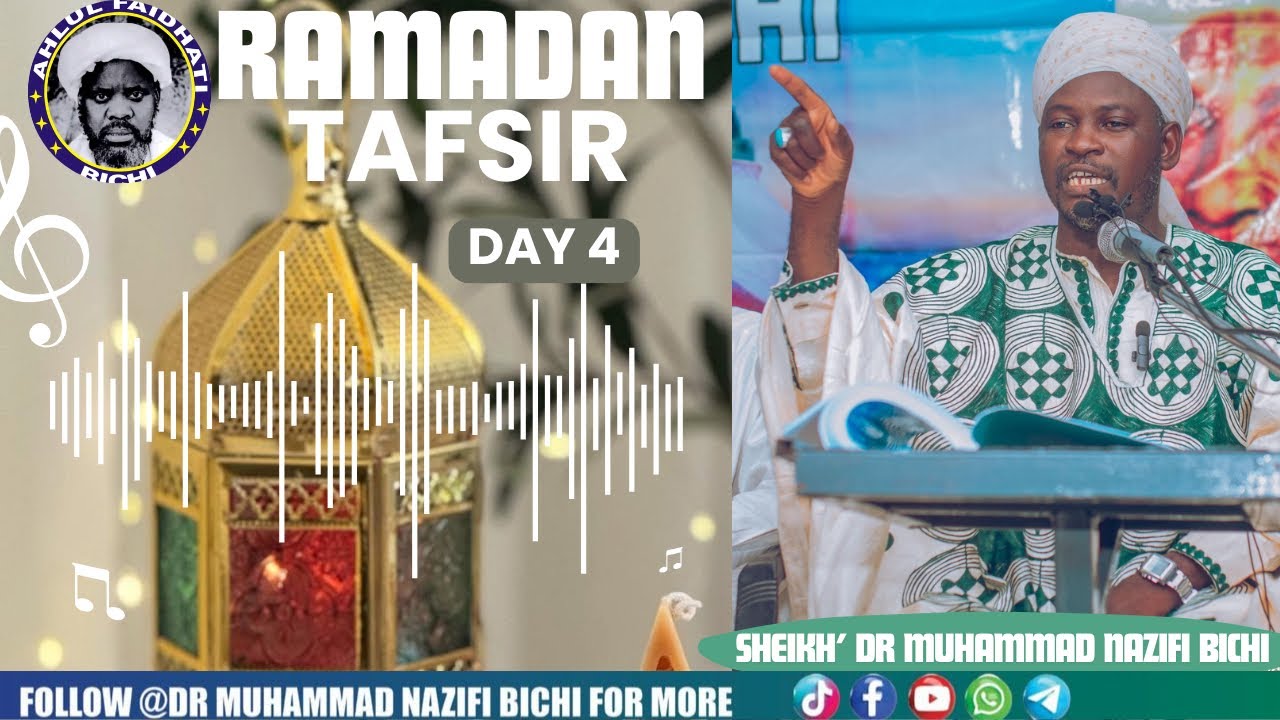  Ramadan Tafsir Day (4) By Sheikh DrMuhammad Nazifi Bichi 02/09/1447H =19/02/2026M