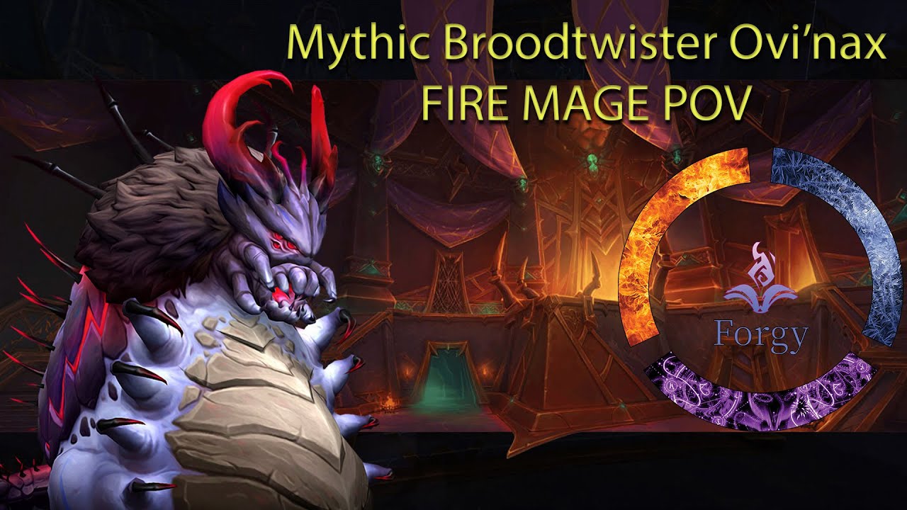 Mythic Broodtwister Ovi'nax Rank 1 Fire Mage POV