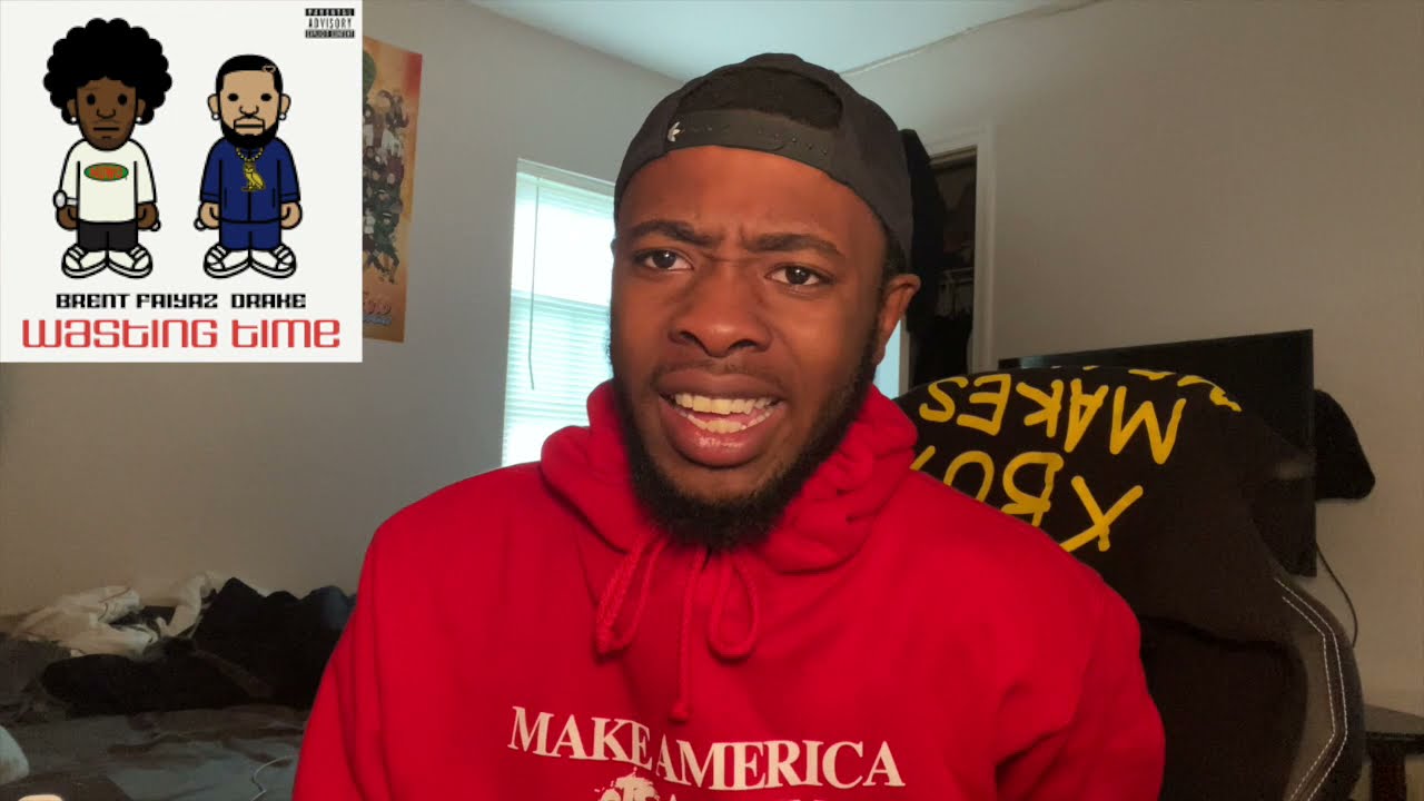 Relax!! 🔥ll Brent  Faiyaz Ft Drake - Wasting Time ( Official Audio REACTION)