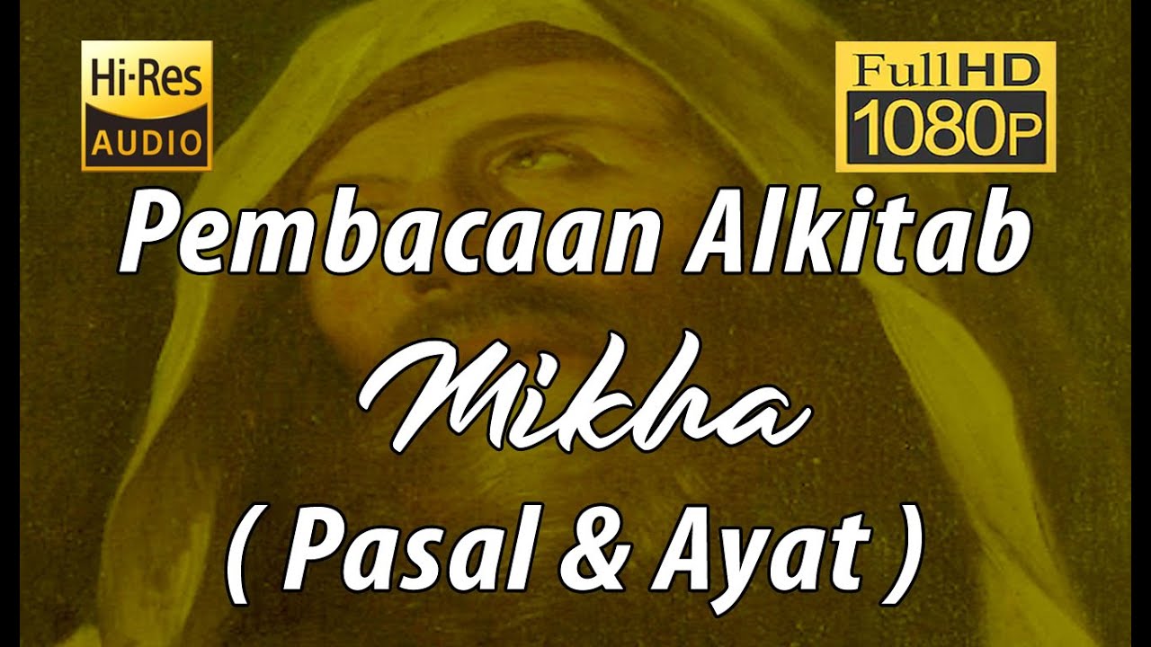 Alkitab Suara - Mikha Full HD, pasal & ayat