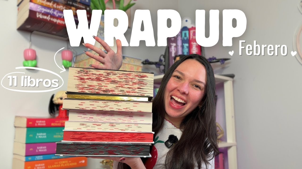 Los 11 Libros que leí en FEBRERO 📚✨l Mi primer libro 6 ESTRELLAS ⭐️⭐️⭐️⭐️⭐️⭐️ | wrap up 📖l